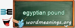 WordMeaning blackboard for egyptian pound